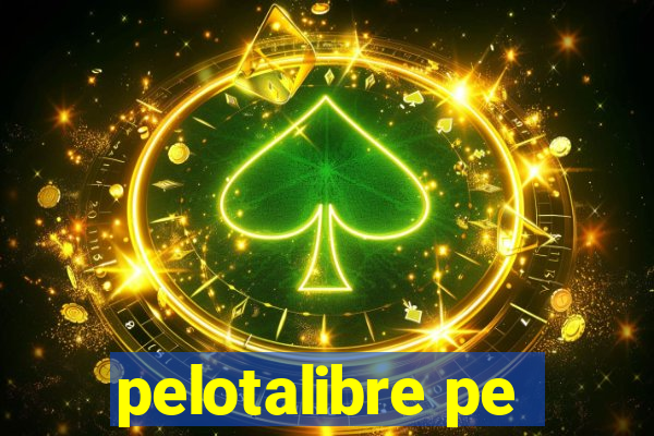 pelotalibre pe